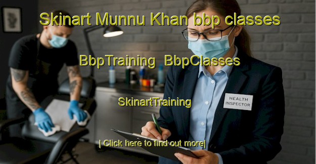 Skinart Munnu Khan bbp classes | BbpTraining | BbpClasses | SkinartTraining-India