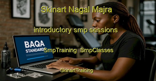 Skinart Nagal Majra introductory smp sessions | SmpTraining | SmpClasses | SkinartTraining-India