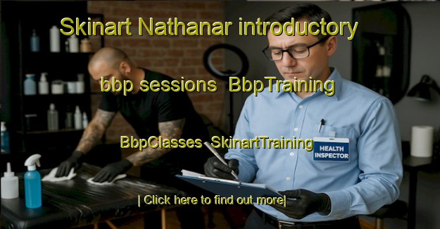 Skinart Nathanar introductory bbp sessions | BbpTraining | BbpClasses | SkinartTraining-India