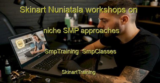 Skinart Nuniatala workshops on niche SMP approaches | SmpTraining | SmpClasses | SkinartTraining-India