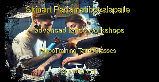 Skinart Padamatiboyalapalle advanced tattoo workshops | #TattooTraining #TattooClasses #SkinartTraining-India