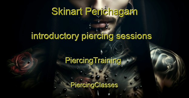 Skinart Perichagam introductory piercing sessions | #PiercingTraining #PiercingClasses #SkinartTraining-India