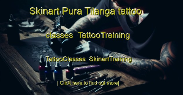 Skinart Pura Tilanga tattoo classes | TattooTraining | TattooClasses | SkinartTraining-India