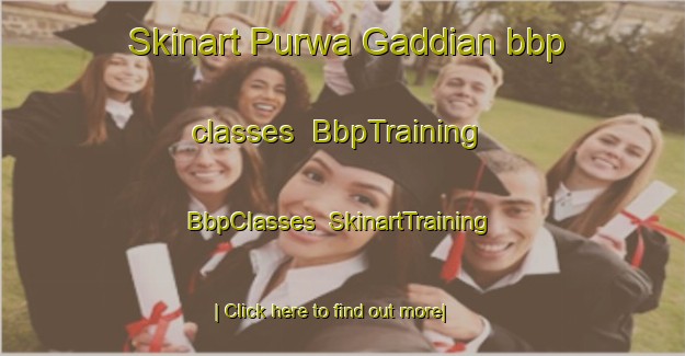 Skinart Purwa Gaddian bbp classes | BbpTraining | BbpClasses | SkinartTraining-India