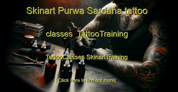 Skinart Purwa Sardaha tattoo classes | #TattooTraining #TattooClasses #SkinartTraining-India