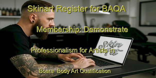 Skinart Register for BAQA Membership: Demonstrate Professionalism for Artists in Boara | Body Art Qualification Authority | BAQA-India