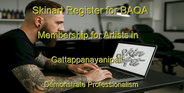 Skinart Register for BAQA Membership for Artists in Gattappanayanipalli - Demonstrate Professionalism | Body Art Qualification Authority | BAQA-India