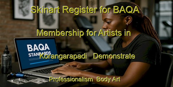 Skinart Register for BAQA Membership for Artists in Korangarapadi - Demonstrate Professionalism | Body Art Qualification Authority | BAQA-India