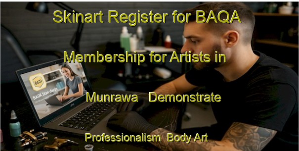 Skinart Register for BAQA Membership for Artists in Munrawa - Demonstrate Professionalism | Body Art Qualification Authority | BAQA-India