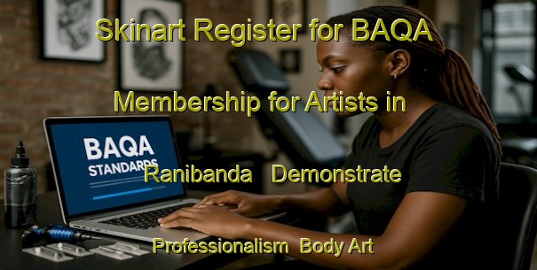 Skinart Register for BAQA Membership for Artists in Ranibanda - Demonstrate Professionalism | Body Art Qualification Authority | BAQA-India