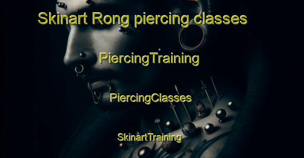 Skinart Rong piercing classes | #PiercingTraining #PiercingClasses #SkinartTraining-India