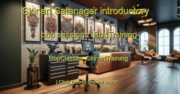 Skinart Satanagar introductory bbp sessions | BbpTraining | BbpClasses | SkinartTraining-India