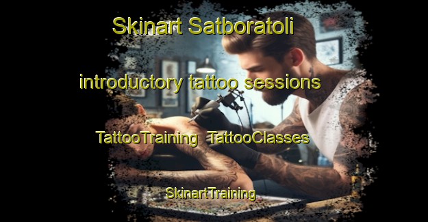 Skinart Satboratoli introductory tattoo sessions | TattooTraining | TattooClasses | SkinartTraining-India