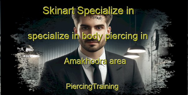 Skinart Specialize in specialize in body piercing in Amakhodra area | #PiercingTraining #PiercingClasses #SkinartTraining-India