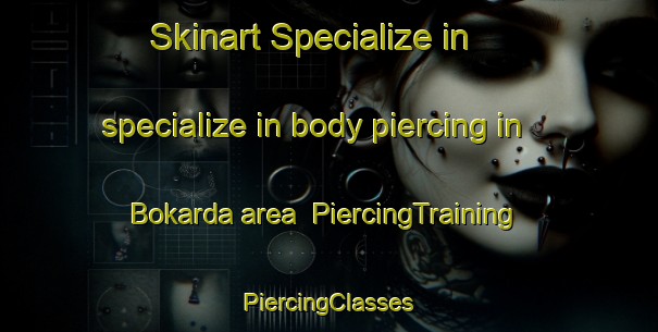 Skinart Specialize in specialize in body piercing in Bokarda area | #PiercingTraining #PiercingClasses #SkinartTraining-India