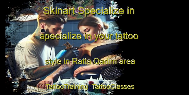 Skinart Specialize in specialize in your tattoo style in Ratta Qadim area | TattooTraining | TattooClasses | SkinartTraining-India