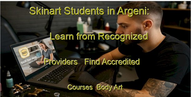 Skinart Students in Argeni: Learn from Recognized Providers - Find Accredited Courses | Body Art Qualification Authority | BAQA-India