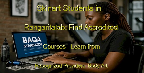 Skinart Students in Rangaritalab: Find Accredited Courses - Learn from Recognized Providers | Body Art Qualification Authority | BAQA-India