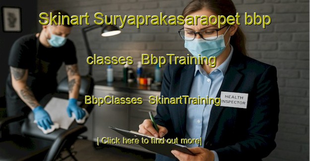 Skinart Suryaprakasaraopet bbp classes | BbpTraining | BbpClasses | SkinartTraining-India