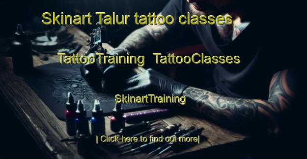 Skinart Talur tattoo classes | TattooTraining | TattooClasses | SkinartTraining-India