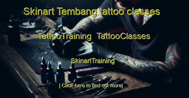 Skinart Tembang tattoo classes | TattooTraining | TattooClasses | SkinartTraining-India
