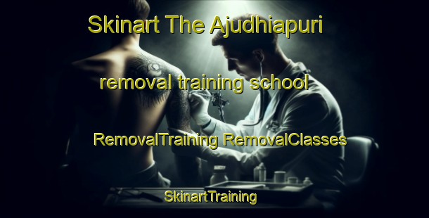 Skinart The Ajudhiapuri removal training school | #RemovalTraining #RemovalClasses #SkinartTraining-India