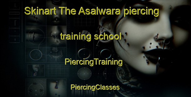 Skinart The Asalwara piercing training school | #PiercingTraining #PiercingClasses #SkinartTraining-India