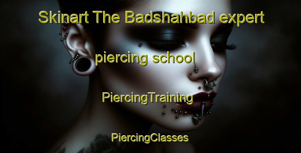 Skinart The Badshahbad expert piercing school | #PiercingTraining #PiercingClasses #SkinartTraining-India