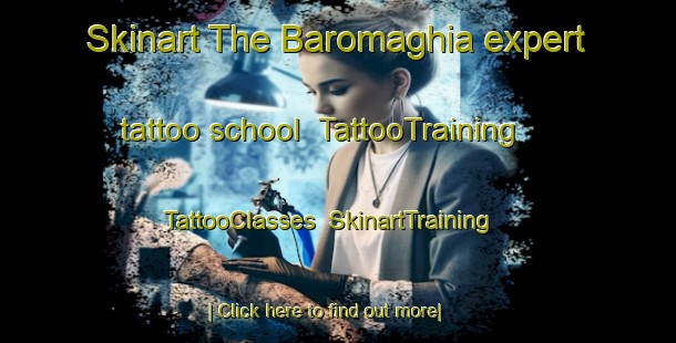 Skinart The Baromaghia expert tattoo school | TattooTraining | TattooClasses | SkinartTraining-India