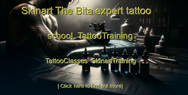 Skinart The Bita expert tattoo school | TattooTraining | TattooClasses | SkinartTraining-India