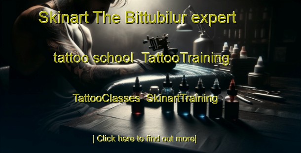 Skinart The Bittubilur expert tattoo school | TattooTraining | TattooClasses | SkinartTraining-India