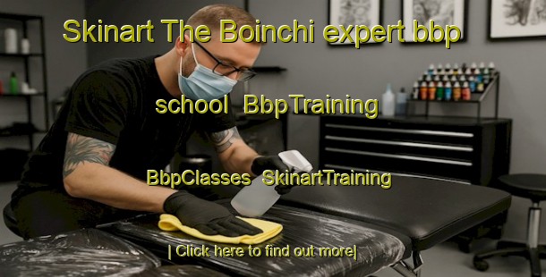 Skinart The Boinchi expert bbp school | BbpTraining | BbpClasses | SkinartTraining-India