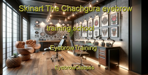 Skinart The Chachgura eyebrow training school | EyebrowTraining | EyebrowClasses | SkinartTraining-India