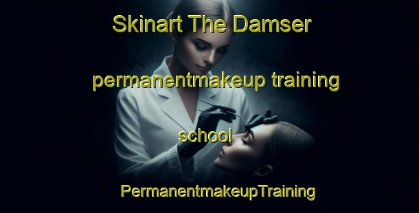 Skinart The Damser permanentmakeup training school | #PermanentmakeupTraining #PermanentmakeupClasses #SkinartTraining-India