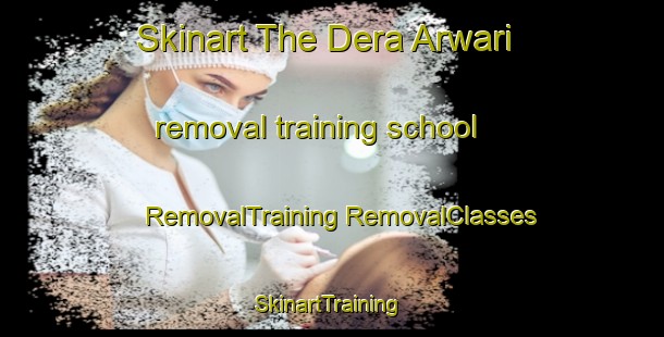 Skinart The Dera Arwari removal training school | #RemovalTraining #RemovalClasses #SkinartTraining-India