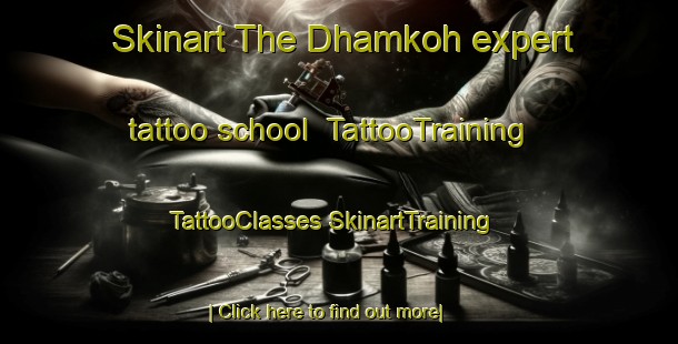 Skinart The Dhamkoh expert tattoo school | #TattooTraining #TattooClasses #SkinartTraining-India