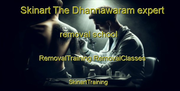 Skinart The Dhannawaram expert removal school | #RemovalTraining #RemovalClasses #SkinartTraining-India