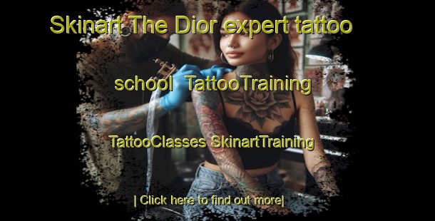 Skinart The Dior expert tattoo school | #TattooTraining #TattooClasses #SkinartTraining-India