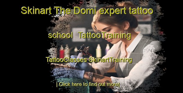 Skinart The Domi expert tattoo school | #TattooTraining #TattooClasses #SkinartTraining-India