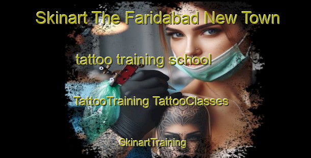 Skinart The Faridabad New Town tattoo training school | #TattooTraining #TattooClasses #SkinartTraining-India