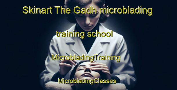 Skinart The Gadh microblading training school | MicrobladingTraining | MicrobladingClasses | SkinartTraining-India