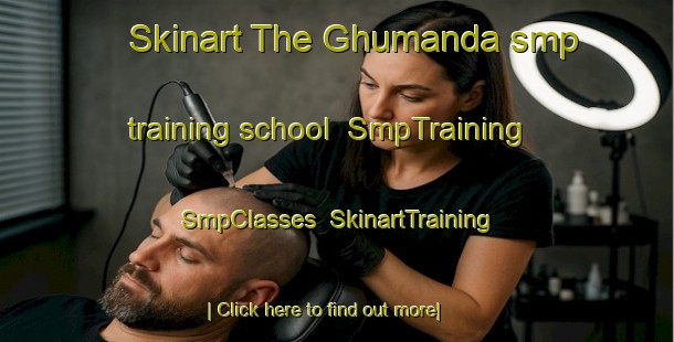 Skinart The Ghumanda smp training school | SmpTraining | SmpClasses | SkinartTraining-India
