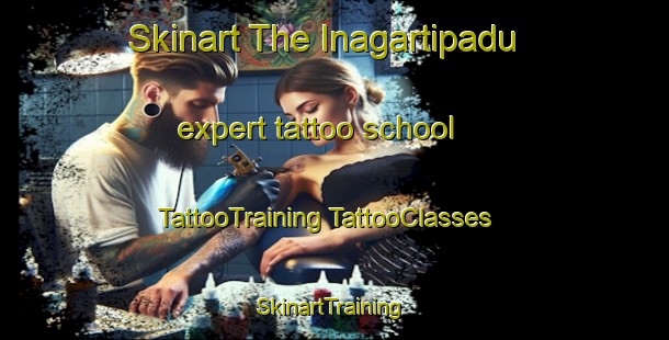 Skinart The Inagartipadu expert tattoo school | #TattooTraining #TattooClasses #SkinartTraining-India