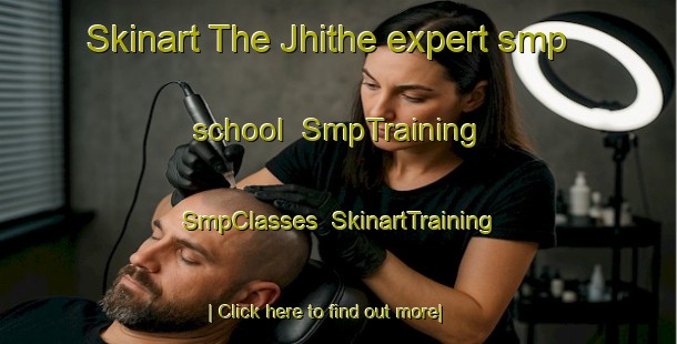 Skinart The Jhithe expert smp school | SmpTraining | SmpClasses | SkinartTraining-India