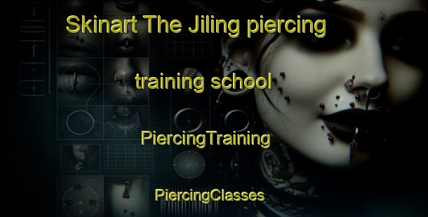 Skinart The Jiling piercing training school | PiercingTraining | PiercingClasses | SkinartTraining-India
