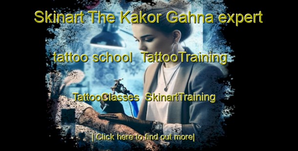 Skinart The Kakor Gahna expert tattoo school | TattooTraining | TattooClasses | SkinartTraining-India