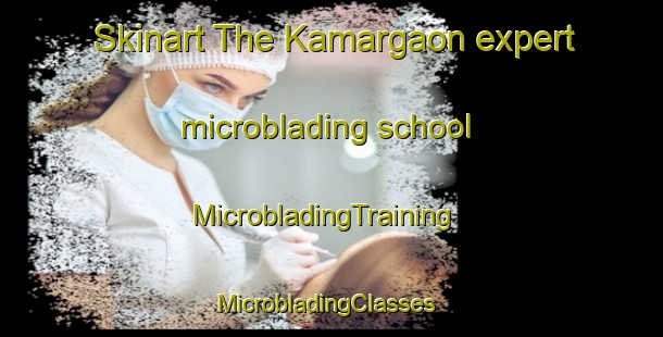 Skinart The Kamargaon expert microblading school | MicrobladingTraining | MicrobladingClasses | SkinartTraining-India