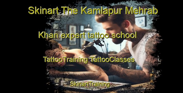 Skinart The Kamlapur Mehrab Khan expert tattoo school | #TattooTraining #TattooClasses #SkinartTraining-India