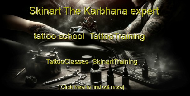 Skinart The Karbhana expert tattoo school | TattooTraining | TattooClasses | SkinartTraining-India