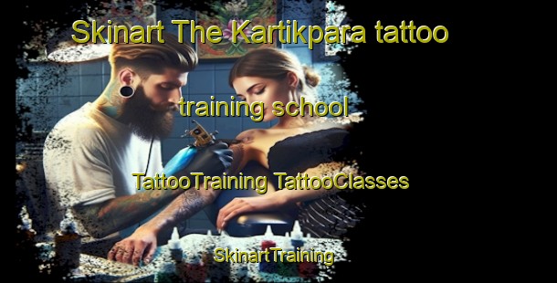 Skinart The Kartikpara tattoo training school | #TattooTraining #TattooClasses #SkinartTraining-India